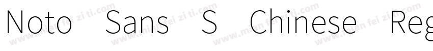 Noto Sans S Chinese Regular 常规字体转换
